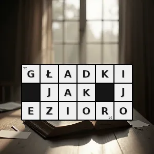 Hasło krzyżówkowe o obiektach naturalnych taki który ma bardzo równą powierzchnię - gładki jak jezioro – rozwiązanie, synonimy, podpowiedzi i definicje krzyżówkowe